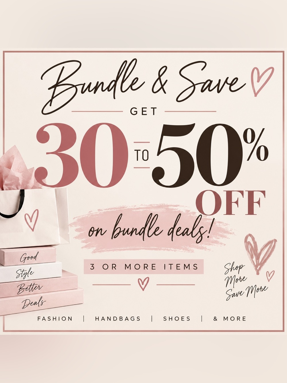 30 to 50% Off bundles! 3+ items